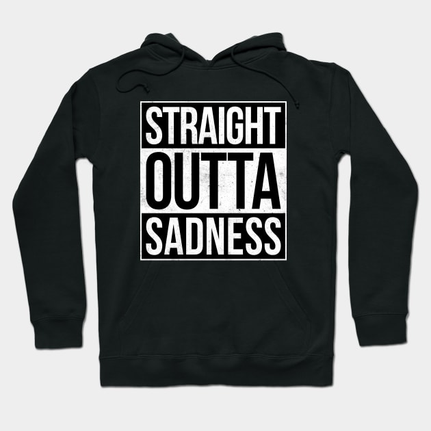 Straight outta Sadness Hoodie by Drop23